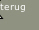 terug