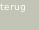 terug