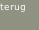 terug